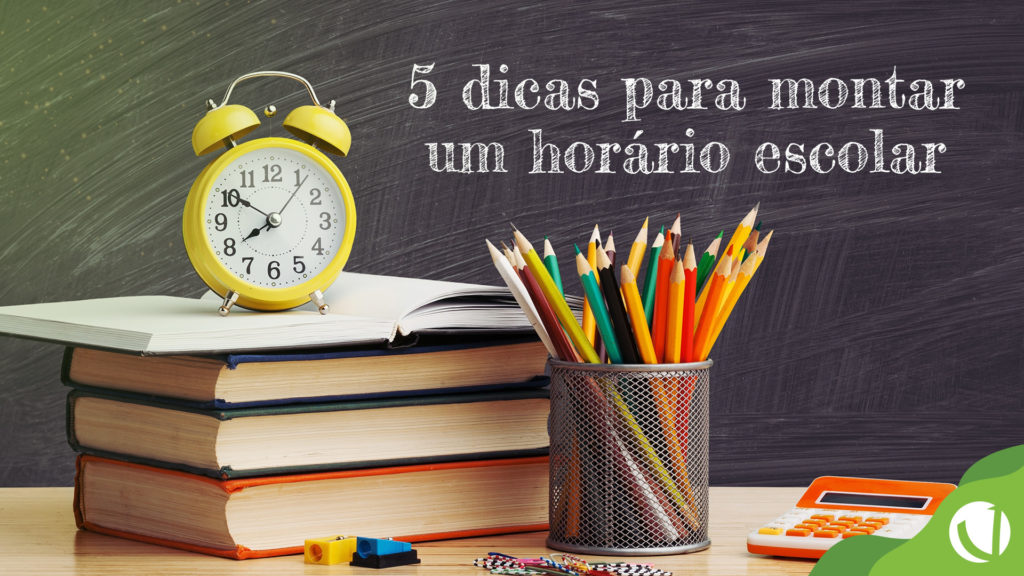 05-dicas-para-montar-um-horario-escolar-efetivo