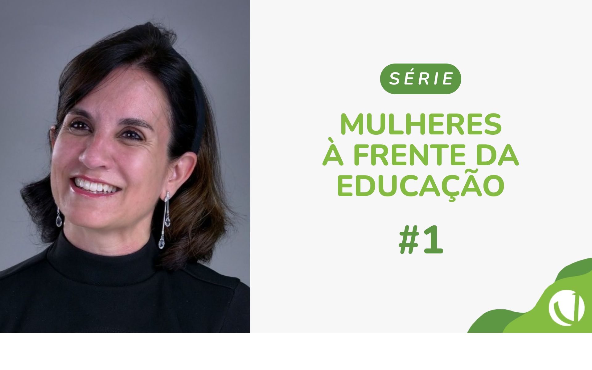 Mulheres à frente da educação: a visão de Luzia Sarno sobre organização, tecnologia, liderança e eficiência educacional em larga escala.